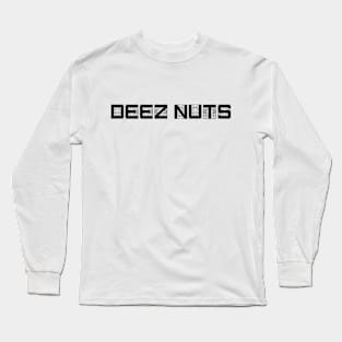 DEEZ NUTS Long Sleeve T-Shirt